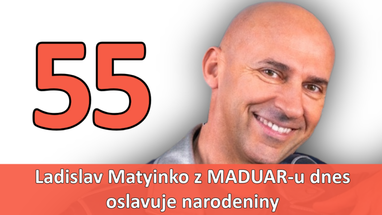 Ladislav Matyinko z MADUAR-u dnes oslavuje narodeniny